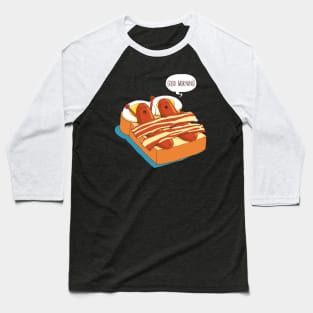 Breakfast in Bed Baseball T-Shirt